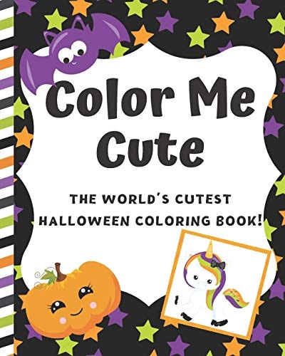 Color Me Cute The World's Cutest Halloween Coloring Book