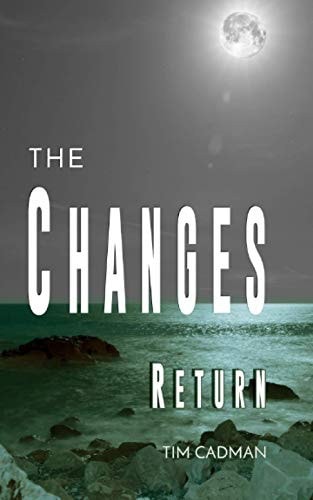 The Changes Return