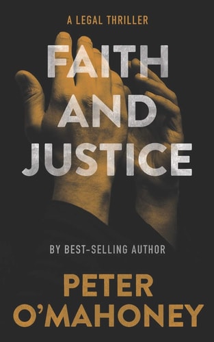 Faith and Justice A Legal Thriller