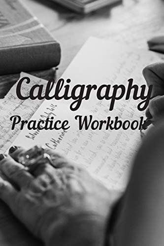 Calligraphy Practice Workbook 6x9 50 Paged Calligraphy Practice Notebook Exercise Book - 25 Pages of Slant Grid and 25 Pages for Calligraphy Design Patterns for Practice