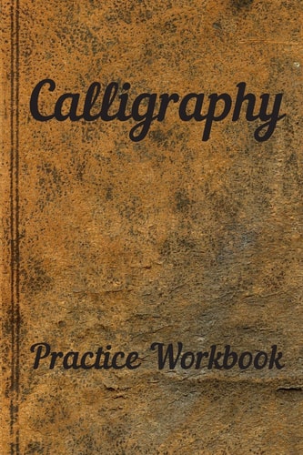 Calligraphy Practice Workbook 6x9 50 Paged Calligraphy Practice Notebook Exercise Book - 25 Pages of Slant Grid and 25 Pages for Calligraphy Design Patterns for Practice