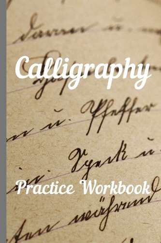 Calligraphy Practice Workbook 6x9 50 Paged Calligraphy Practice Notebook Exercise Book - 25 Pages of Slant Grid and 25 Pages for Calligraphy Design Patterns for Practice