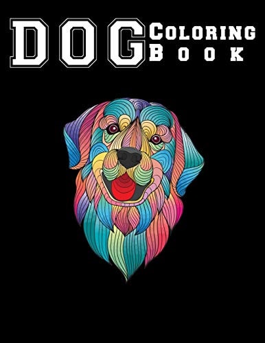 Dog Coloring Book Good Dog Coloring Book for Adults Relaxation One Side Design 8.5x11"