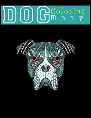 Dog Coloring Book Dog Lover's Adult Coloring Book for Relaxation: Animal Coloring Book 8.5x11"