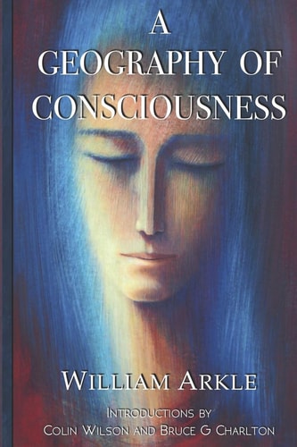 A Geography of Consciousness 2nd Expanded Edition