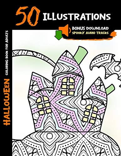 Halloween Coloring Book for Adults 50 Halloween Illustrations Printed On One Side, Safe For Markers - Fun Craft Activity Gift - Stress Relieving Designs - +Free Download Spooky Audio Tracks
