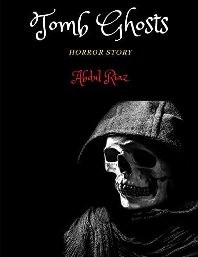 Tomb Ghosts Horror Story