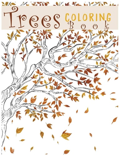 Trees Coloring Book Creative Haven Beautiful Tranquil Trees Coloring Book (Adult Coloring) 8.5x11"