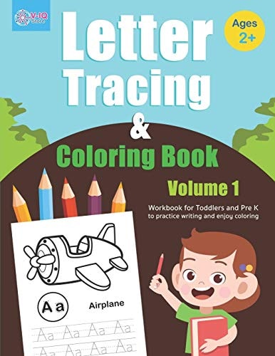 Letter Tracing and Coloring Book (Volume 1) Alphabet Tracing and Coloring Book for Toddlers and Preschoolers Ages 2 - 4 Years Old to Practice Writing and Enjoy Coloring. (Essential Skills for Preschoolers)