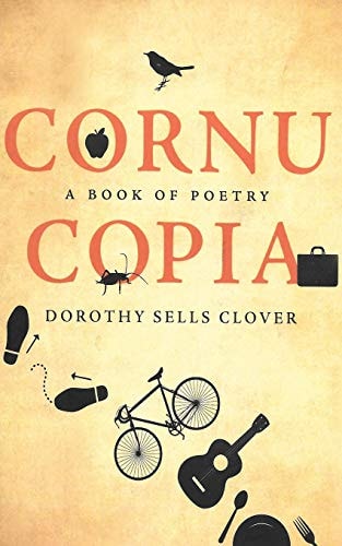 Cornucopia A Book of Poetry