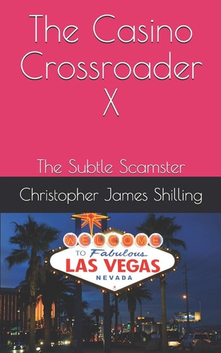 The Casino Crossroader X The Subtle Scamster