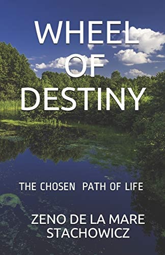 Wheel of Destiny The Chosen Path of Life