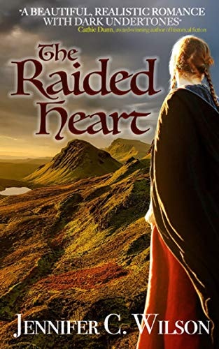 The Raided Heart A Border Reiver Romantic Adventure