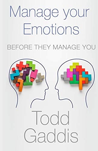 Manage Your Emotions Before They Manage You