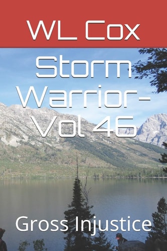 Storm Warrior-Vol 46 Gross Injustice