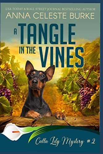 A Tangle in the Vines Calla Lily Mystery #2