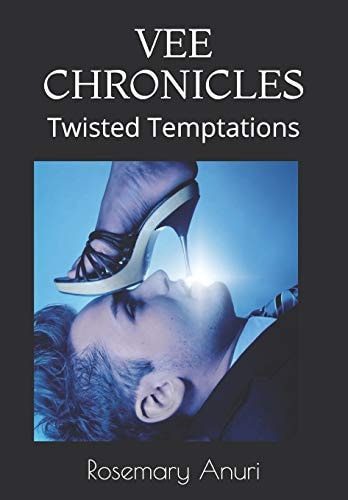 Vee Chronicles Twisted Temptations