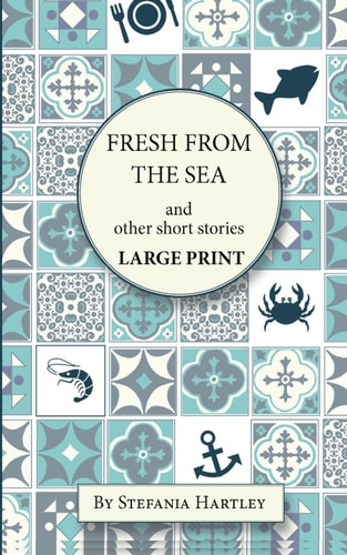 Fresh from the Sea And Other Short Stories