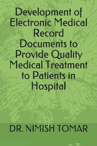 Development of Electronic Medical Record Documents to Provide Quality Medical Treatment to Patients in Hospital
