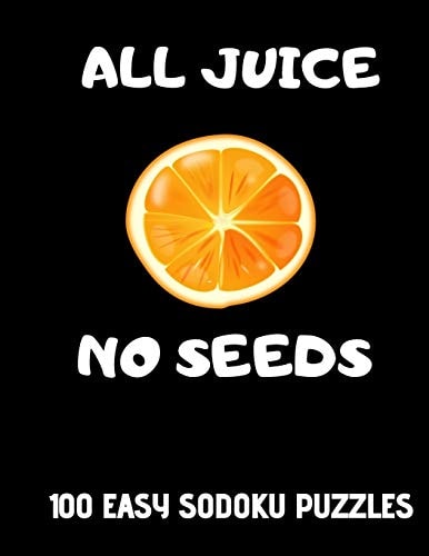 All Juice No Seeds 100 Easy Get Well Soon Sudoku Puzzles Large Print Vasectomy Recovery Gift for Men