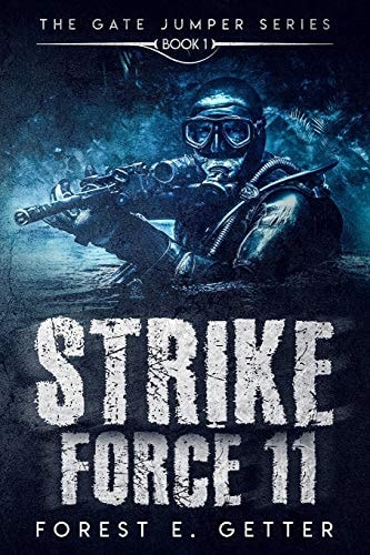Strike Force 11 Book 1 of the Gate Jumper Series