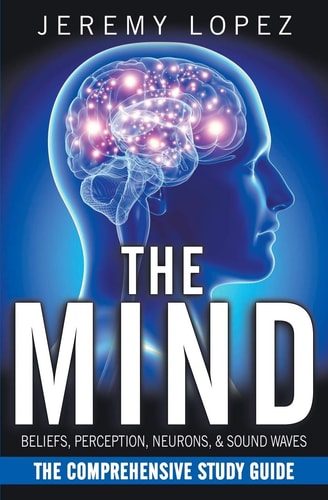 The Mind The Comprehensive Study Guide