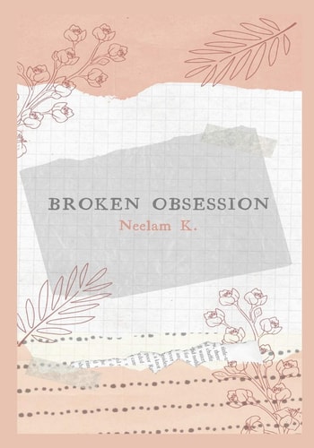 Broken Obsession Collection of Heartfelt Messages of Broken Heart
