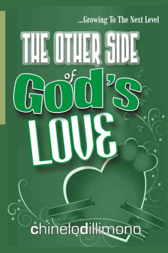 The Other Side of God's Love Growing to the Next Level