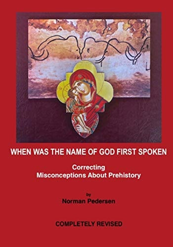 When Was the Name of God First Spoken Correcting Misconceptions about Prehistory