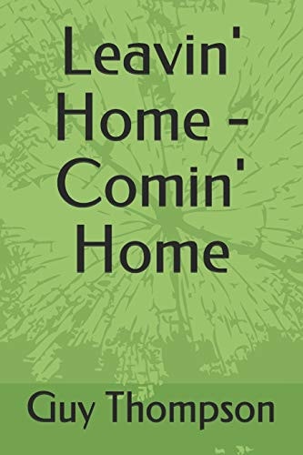 Leavin' Home - Comin' Home