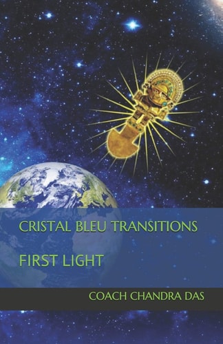 Cristal Bleu Transitions First Light