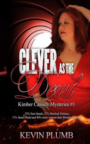 Clever As The Devil Kimber Cassidy Mysteries #1