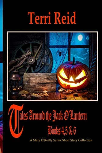 Tales Around the Jack O'Lantern - Books 4,5 & 6 A Mary O'Reilly Series Short Story Collection