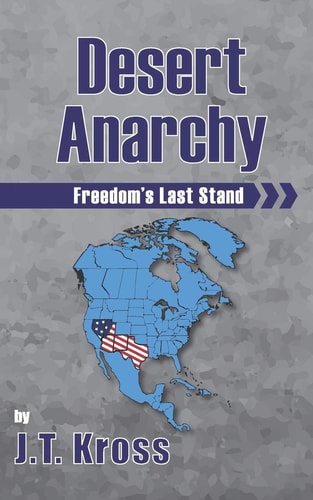 Desert Anarchy Freedom's Last Stand