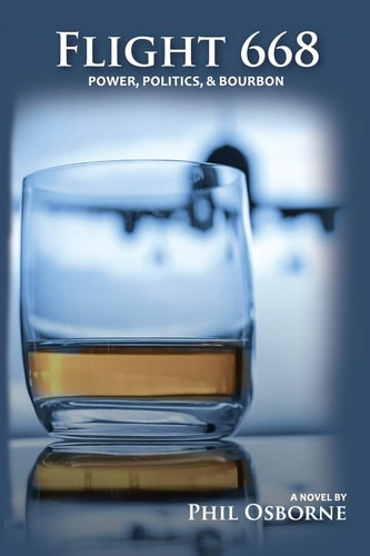 Flight 668 Power, Politics, & Bourbon