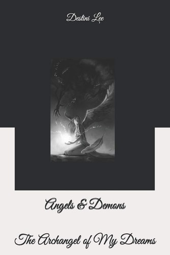 Angels & Demons The Archangel of My Dreams