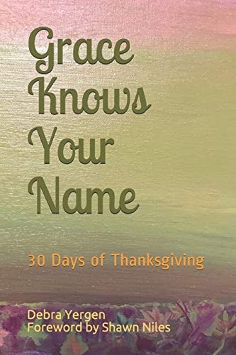 Grace Knows Your Name 30 Days of Thanksgiving