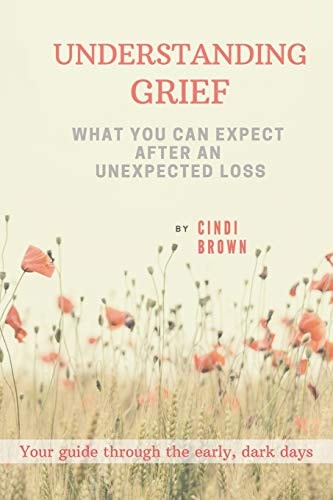 Understanding Grief What You Can Expect After an Unexpected Loss