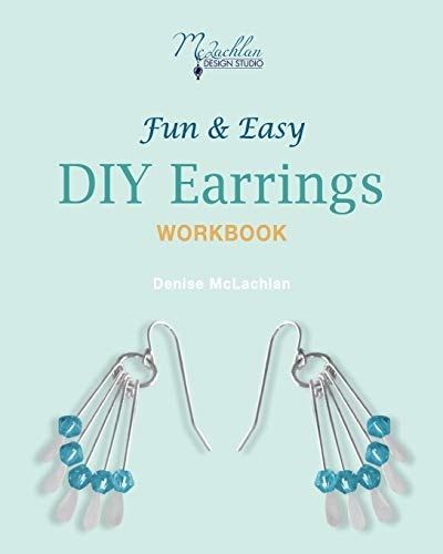 Fun & Easy DIY Earrings Workbook Design Your Own Earrings
