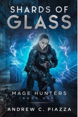 Shards Of Glass An Urban Fantasy Action Adventure