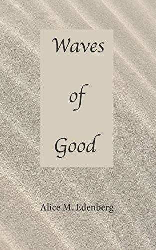 Waves of Good