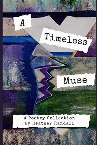 A Timeless Muse A Poetry Collection