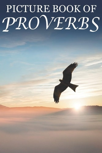 Picture Book of Proverbs For Seniors with Dementia [Large Print Bible Verse Picture Books]