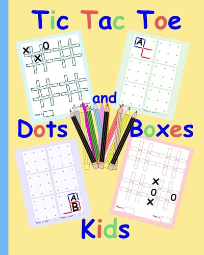 Tic Tac Toe Dots and Boxes Kids Pen and Paper Family Game Books for Kids and Adults Simple Fun Sibling Games Easy Quick Games for Children Elderly Seniors
