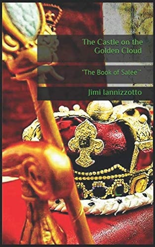 The Castle on the Golden Cloud The Book of Salee`