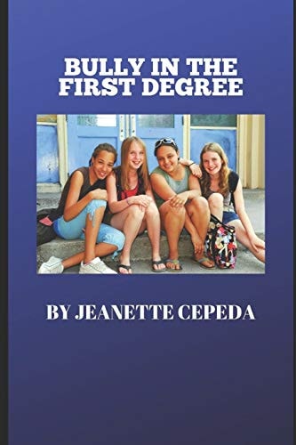 Bully In The First Degree
