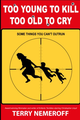 Too Young to Kill, Too Old to Cry