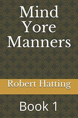Mind Yore Manners Book 1