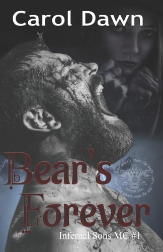 Bear's Forever Infernal Sons MC #1