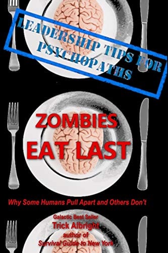 Zombies Eat Last Why Some Humans Pull Apart and Others Don't